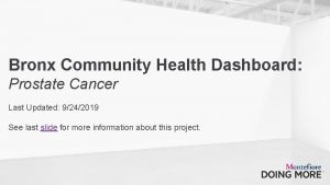 Bronx Community Health Dashboard Prostate Cancer Last Updated