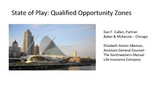 State of Play Qualified Opportunity Zones Dan F