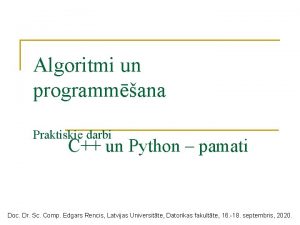 Algoritmi un programmana Praktiskie darbi C un Python