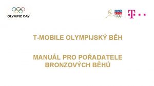 TMOBILE OLYMPIJSK BH MANUL PRO POADATELE BRONZOVCH BH