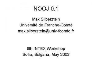 NOOJ 0 1 Max Silberztein Universit de FrancheComt