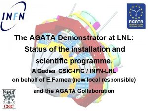 The AGATA Demonstrator at LNL Status of the