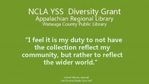 NCLA YSS Diversity Grant Appalachian Regional Library Watauga