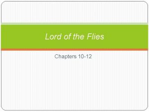 Lord of the Flies Chapters 10 12 Journal