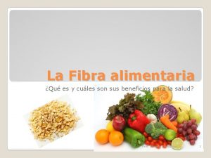 La Fibra alimentaria Qu es y cules son