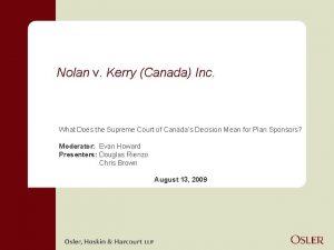 Nolan v Kerry Canada Inc What Does the