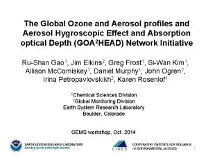 The Global Ozone and Aerosol profiles and Aerosol