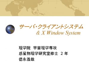 X Window System 3 X xterm kterm mlterm