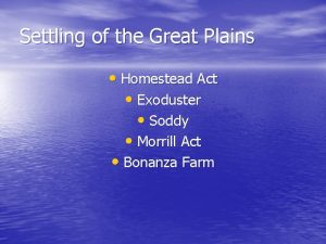 Settling of the Great Plains Homestead Act Exoduster