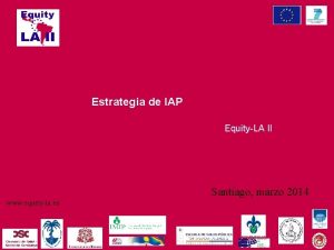 Estrategia de IAP EquityLA II Santiago marzo 2014