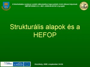 Strukturlis alapok s a HEFOP Strukturlis Alapok Eurpa