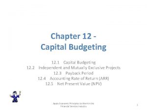 Chapter 12 Capital Budgeting 12 1 Capital Budgeting