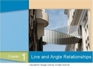 Line and Angle Relationships Chapter 1 Line and