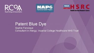 NAP 6 Perioperative Anaphylaxis Patent Blue Dye Sophie