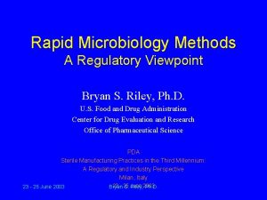 Rapid Microbiology Methods A Regulatory Viewpoint Bryan S