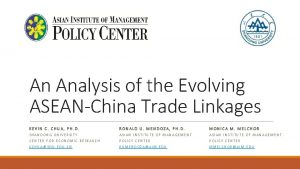 An Analysis of the Evolving ASEANChina Trade Linkages