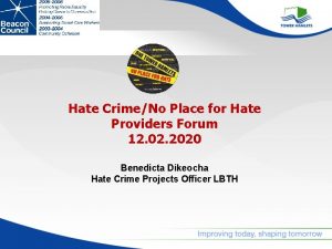 Hate CrimeNo Place for Hate Providers Forum 12