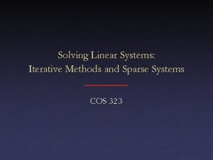 Solving Linear Systems Iterative Methods and Sparse Systems