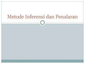 Metode Inferensi dan Penalaran Decision Tree Merupakan salah