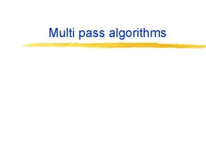 Multi pass algorithms NestedLoop joins TupleBased Nestedloop Join