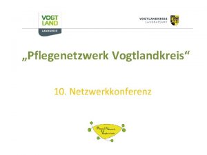 Pflegenetzwerk Vogtlandkreis 10 Netzwerkkonferenz Mitarbeiter Conny Ruttloff Sachbearbeiterin