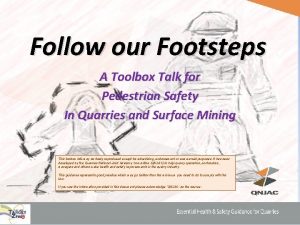 Follow our Footsteps A Toolbox Talk for Pedestrian