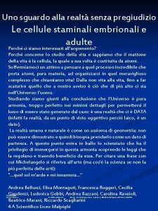 Uno sguardo alla realt senza pregiudizio Le cellule