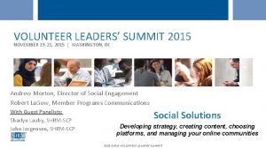 VOLUNTEER LEADERS SUMMIT 2015 NOVEMBER 19 21 2015