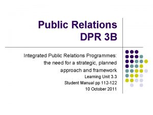 Public Relations DPR 3 B Integrated Public Relations