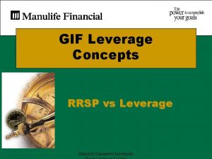 GIF Leverage Concepts RRSP vs Leverage Manulife Guaranteed