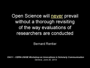 Open Science will never prevail without a thorough