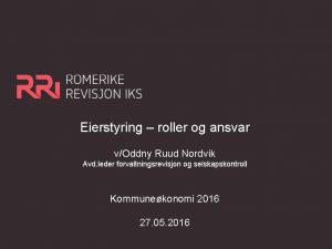 Eierstyring roller og ansvar vOddny Ruud Nordvik Avd