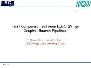 First Comparison Between LIGO Virgo Inspiral Search Pipelines