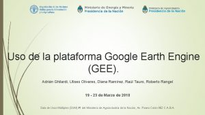 Uso de la plataforma Google Earth Engine GEE