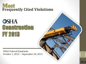 Most Frequently Cited Violations Construction FY 2013 OSHA