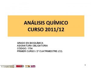 ANLISIS QUMICO CURSO 201112 GRADO EN BIOQUMICA ASIGNATURA