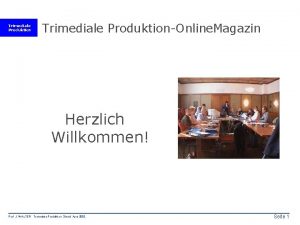 Trimediale ProduktionOnline Magazin Herzlich Willkommen Prof J WALTER
