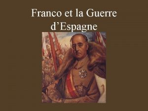 Franco et la Guerre dEspagne Gense de la