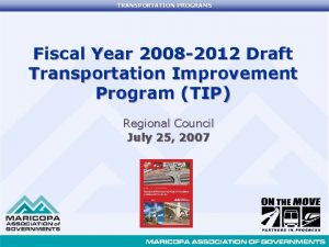 TRANSPORTATION PROGRAMS Fiscal Year 2008 2012 Draft Transportation