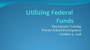 Utilizing Federal Funds Documents Training Private School Participation