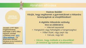 brahm elhvsa DIGITLIS HITTANRA Javaslat A PPT fjlok