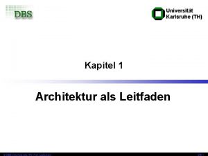 Universitt Karlsruhe TH Kapitel 1 Architektur als Leitfaden
