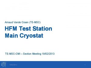 Arnaud Vande Craen TEMSC HFM Test Station Main
