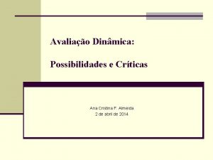 Avaliao Dinmica Possibilidades e Crticas Ana Cristina F