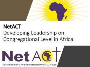 Net ACT Developing Leadership on Congregational Level in