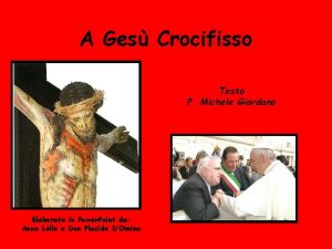 A Ges Crocifisso Testo P Michele Giordano Elaborato