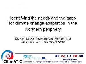 Identifying the needs and the gaps for climate