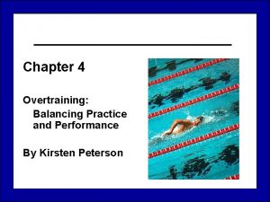 Chapter 4 Overtraining Balancing Practice and Performance By