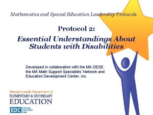 Mathematics and Special Education Leadership Protocols Protocol 2