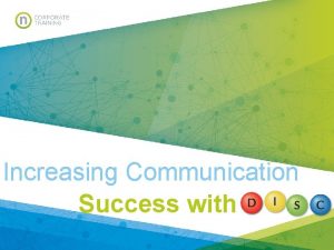 Increasing Communication Success with Todays Path Purpose provide